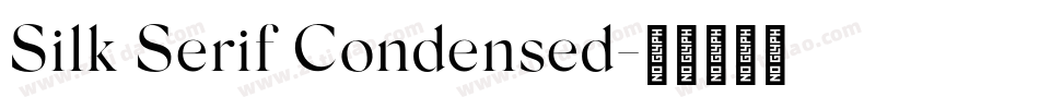 Silk Serif Condensed字体转换